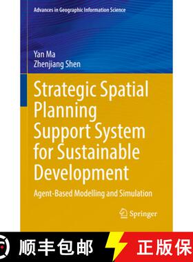 【3-4周达】Strategic Spatial Planning Support System for Sustainable Development : Agent-Based Modell... [9783031075452]
