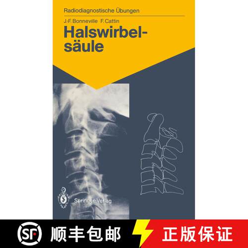 【3-4周达】Halswirbelsäule: 60 diagnostische Übungen für Studenten und praktische Radiologen [9783540176855]