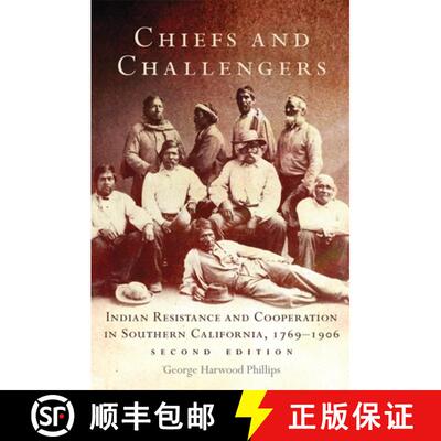 预订 Chiefs and Challengers – Indian Resistance and Cooperation in Southern California, 1769–1906 [9780806144900]