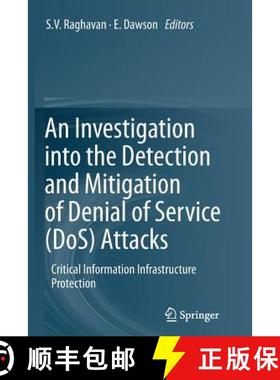 【3-4周达】An Investigation into the Detection and Mitigation of Denial of Service (DoS) Attacks : Cr... [9788132217138]