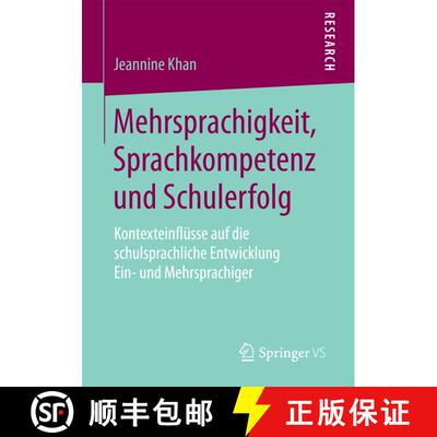 【3-4周达】Mehrsprachigkeit, Sprachkompetenz und Schulerfolg : Kontexteinflüsse auf die schulsprachl... [9783658204129]