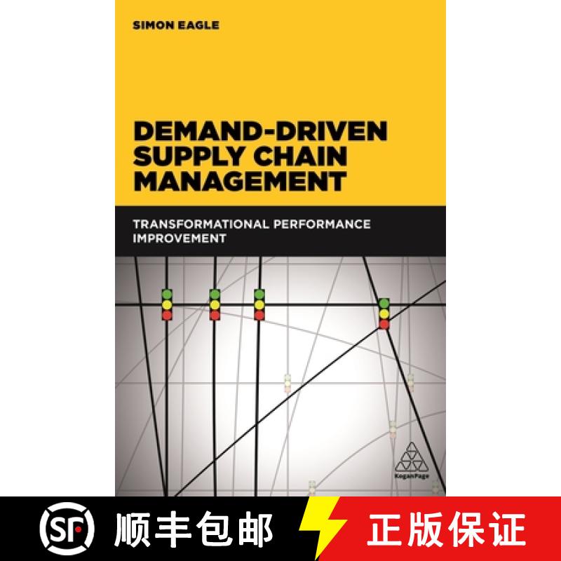 【3-4周达】Demand-Driven Supply Chain Management: Transformational Performance Improvement [9780749479978]