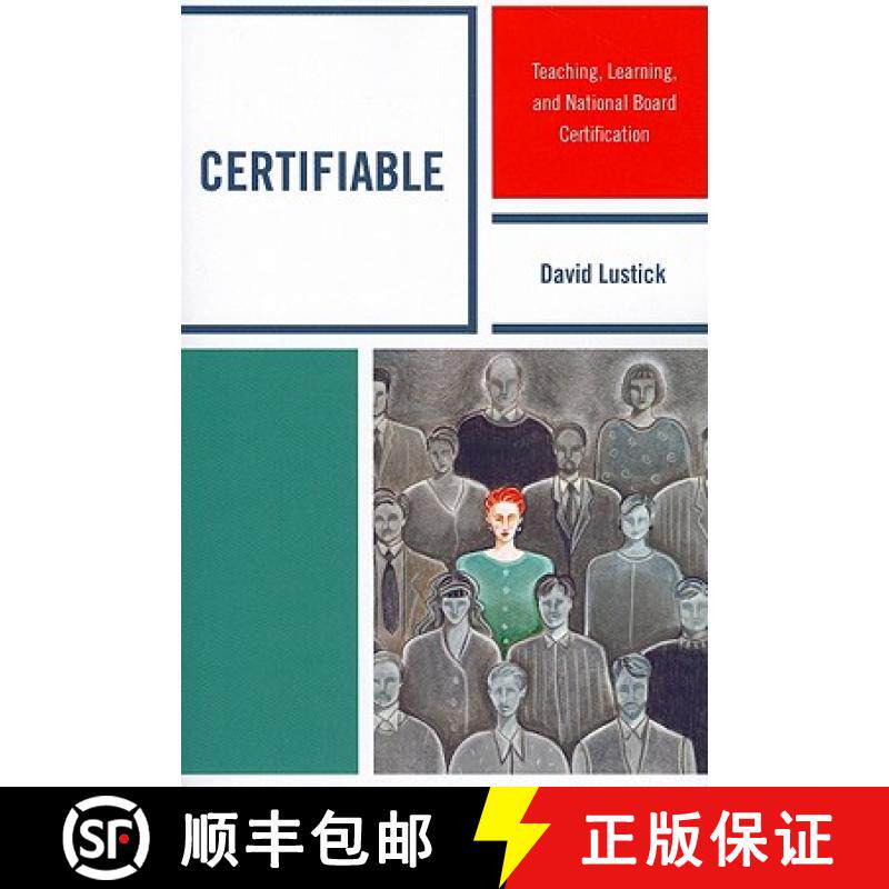预订 Certifiable : Teaching, Learning, and National Board Certification [9781607098959]