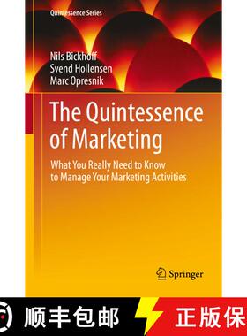 【3-4周达】The Quintessence of Marketing : What You Really Need to Know to Manage Your Marketing Acti... [9783642454431]