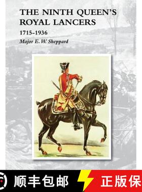 【3-4周达】Ninth Queen's Royal Lancers1715-1936 [9781845749781]
