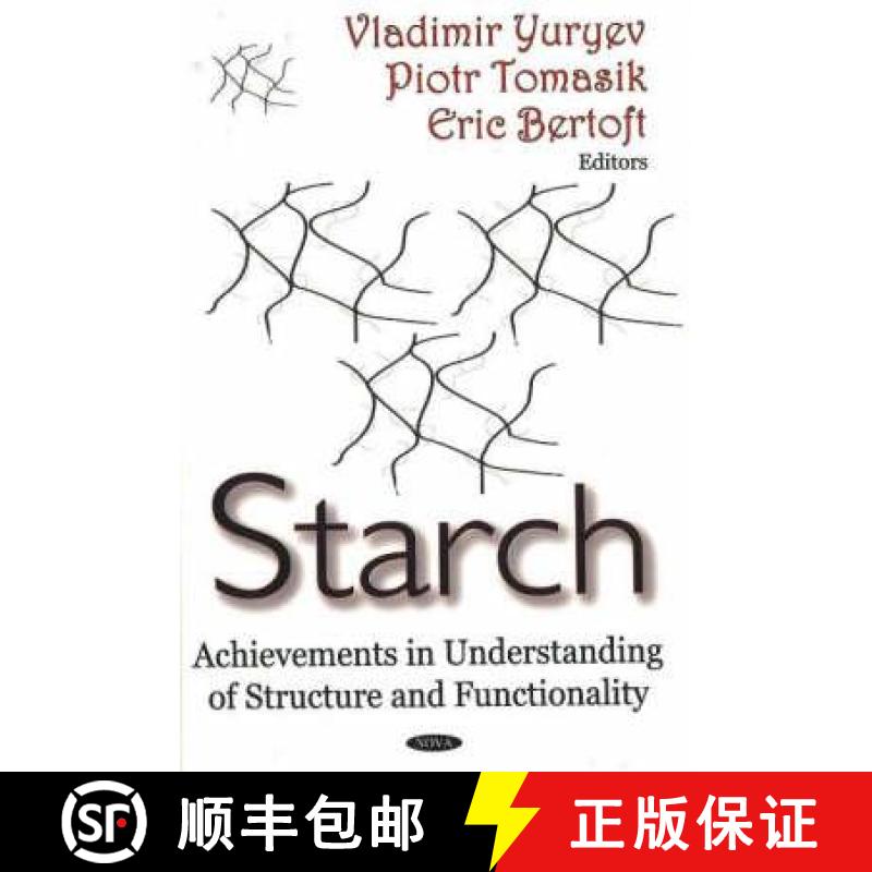 【4周达】Starch: Achievements in Understanding of Structure & Functionality [9781600212277]
