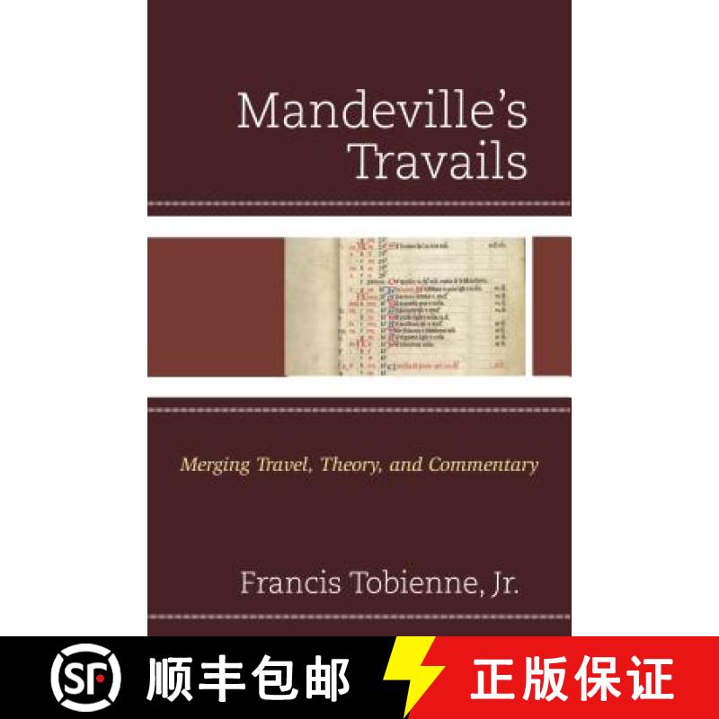 【3-4周达】Mandeville's Travails : Merging Travel, Theory, and Commentary [9781611496031]