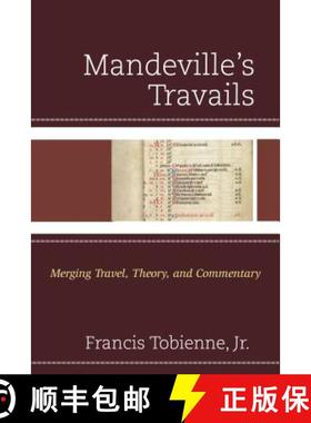 预订 Mandeville's Travails : Merging Travel, Theory, and Commentary [9781611496031]