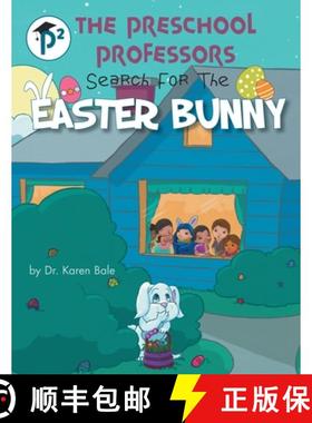 【3-4周达】The Preschool Professors: Search for the Easter Bunny [9781480896925]