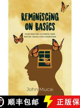 【3-4周达】Reminiscing on Basics: Fascinating Science and Maths Ideas for Everyone [9789914702903]