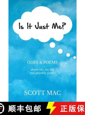 【3-4周达】Is It Just Me?: Odes & Poems about life, my life and possibly yours [9781835632062]