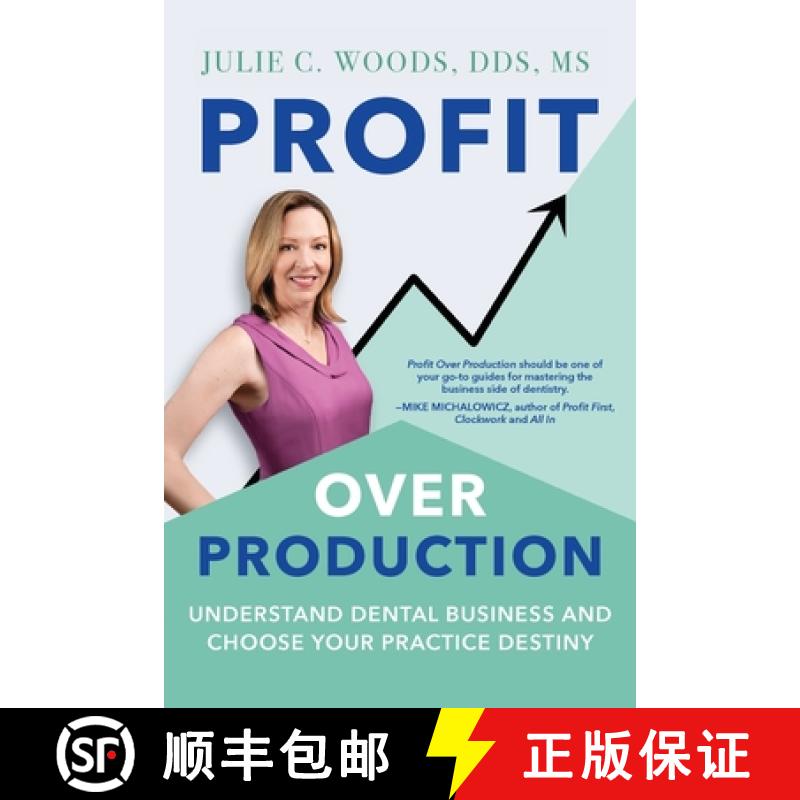 【2-3周达】Profit Over Production: Understand Dental Business and Choose Your Practice Destiny [9798987540213]