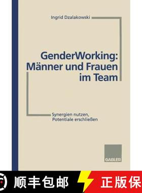 【3-4周达】Gender Working: Männer und Frauen im Team : Synergien nutzen, Potentiale erschließen [9783322991799]