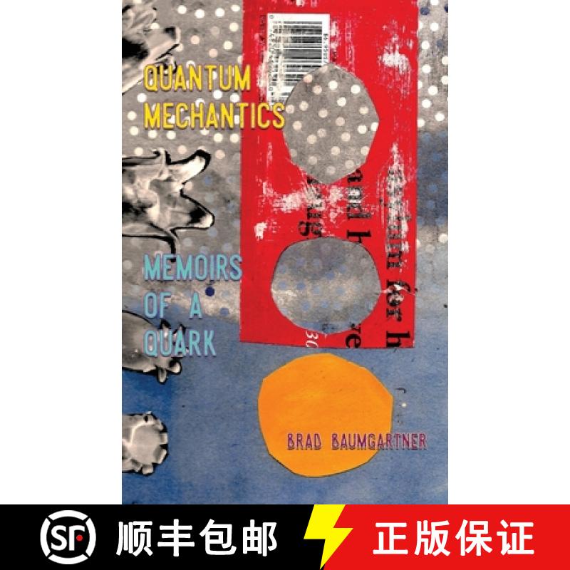 【3-4周达】Quantum Mechantics : Memoirs of a Quark [9781946031051]