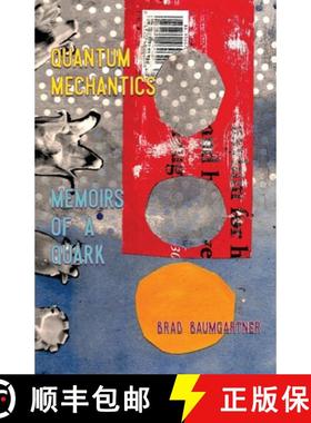 预订 Quantum Mechantics : Memoirs of a Quark [9781946031051]