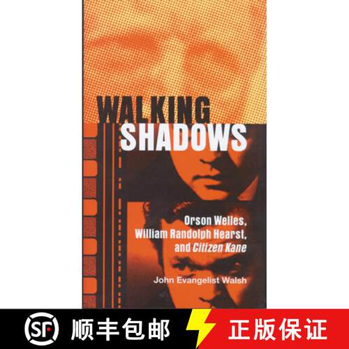 预订 精装 Walking Shadows – Orson Welles, William Randolph Hearst, and Citizen Kane [9780299205003]