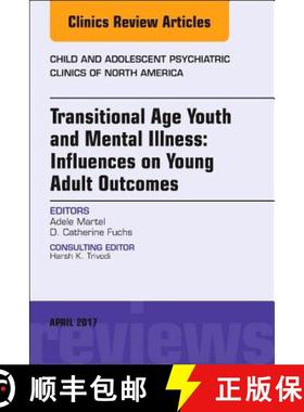 【3-4周达】Transitional Age Youth and Mental Illness: Influences on Young Adult Outcomes, an Issue of... [9780323523981]