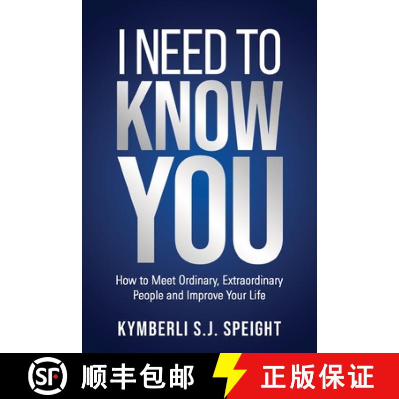 【2-3周达】I Need to Know You: How to Meet Ordinary, Extraordinary People and Improve Your Life [9781640857612]