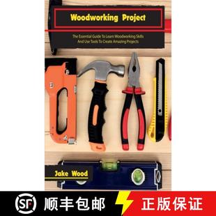 Tools Use 9781803063751 Skills 3周達(dá) Essential Learn Cre... Projects Woodworking Guide And The