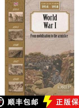 【3-4周达】World War I: From Mobilisation to the Armistice [9782815103565]
