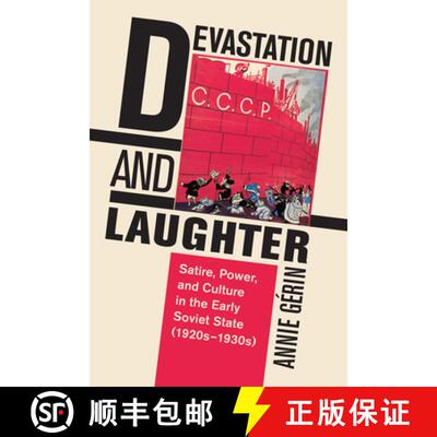 【3-4周达】Devastation and Laughter : Satire, Power, and Culture in the Early Soviet State (1920s-1930s) [9781487526542]