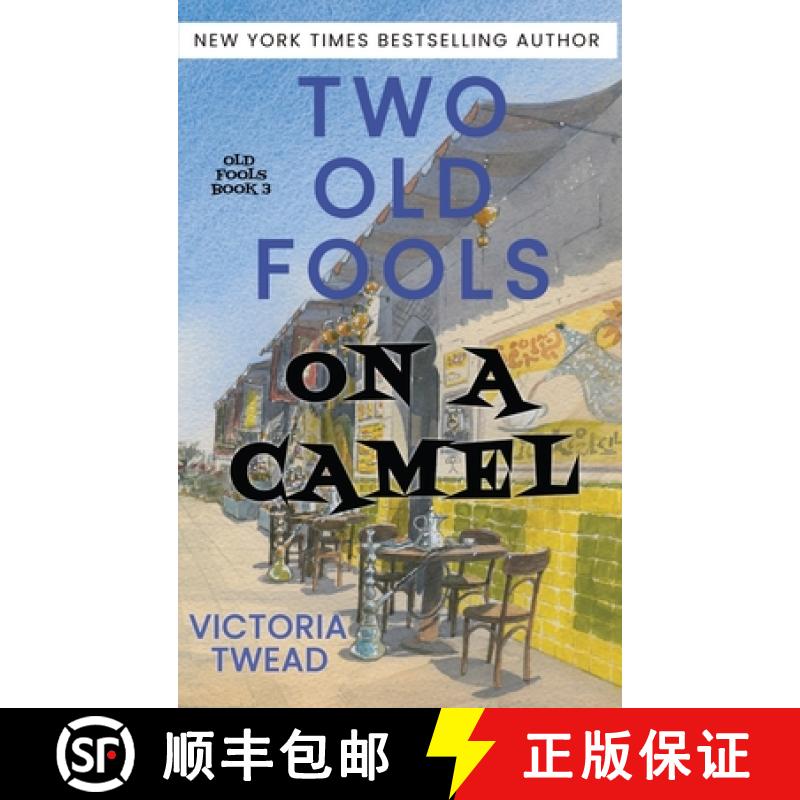 【2-3周达】Two Old Fools on a Camel: From Spain to Bahrain and back again [9781922476326]