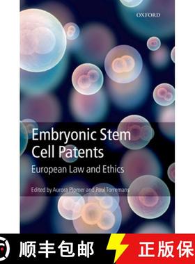 【3-4周达】Embryonic Stem Cell Patents: European Patent Law and Ethics [9780199543465]