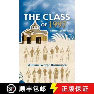 【3-4周达】The Class of 1997: witnesses to evil [9781419682391]