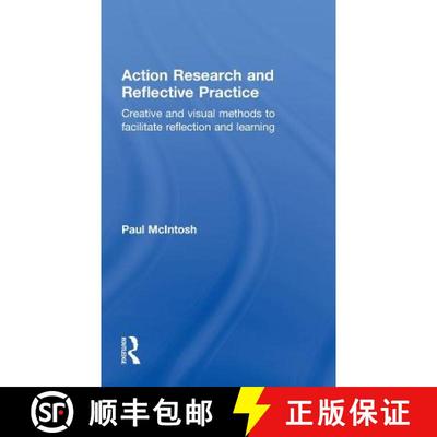 【3-4周达】Action Research and Reflective Practice : Creative and Visual Methods to Facilitate Reflec... [9780415469012]