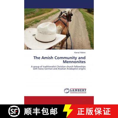 预订 The Amish Community and Mennonites [9786203194531]