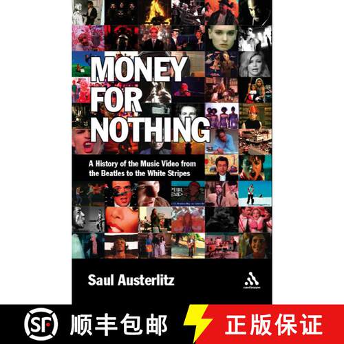 【3-4周达】Money for Nothing: A History of the Music Video from the Beatles to the White Stripes [9780826429582]