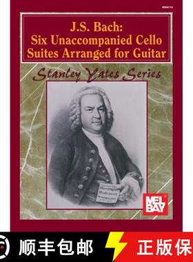 预订 J. S. Bach: Six Unaccompanied Cello Suites Arranged for Guitar [9780786629664]