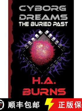 预订 Cyborg Dreams: The Buried Past [9781945772948]