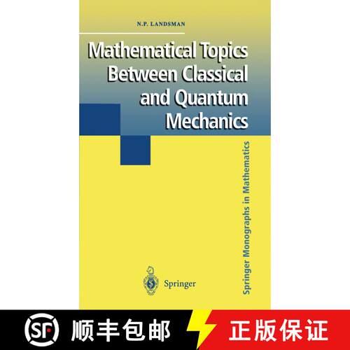 【3-4周达】精装 Mathematical Topics Between Classical and Quantum Mechanics [9780387983189]