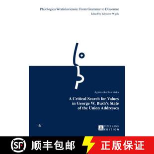 【3-4周达】A Critical Search for Values in George W. Bush's State of the Union Addresses [9783631664834]