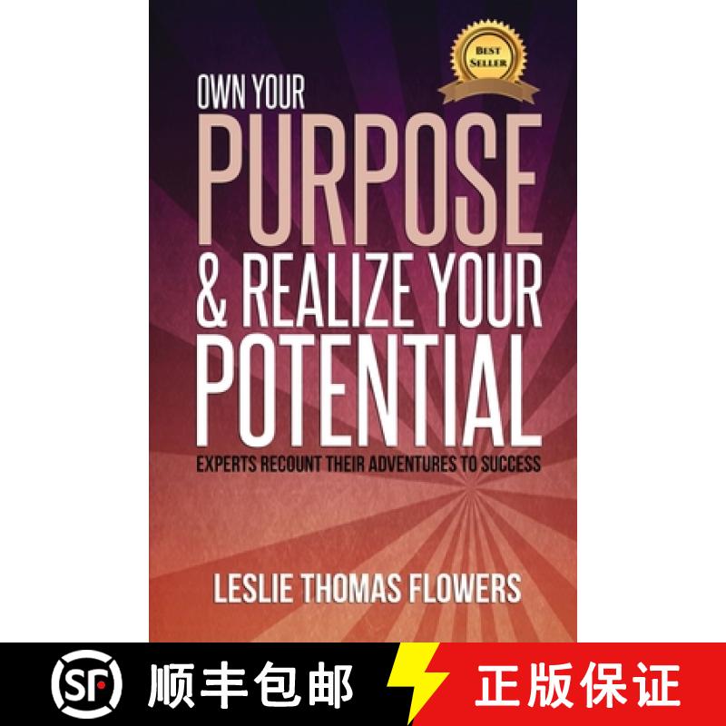 【3-4周达】Own Your Purpose and Realize Your Potential: Experts Recount their Adventures to Success [9781949513035]