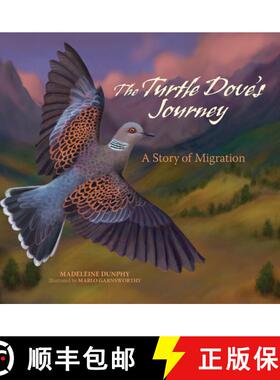 【3-4周达】The Turtle Dove's Journey : A Story of Migration [9781970039016]