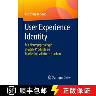 【3-4周达】User Experience Identity : Mit Neuropsychologie digitale Produkte zu Markenbotschaftern ma... [9783658159580]