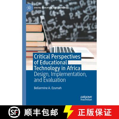 【3-4周达】精装 Critical Perspectives of Educational Technology in Africa : Design, Implementation, a... [9783030537272]
