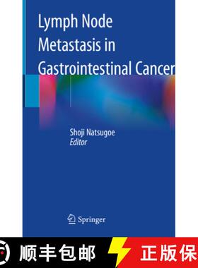 【3-4周达】Lymph Node Metastasis in Gastrointestinal Cancer [9789811046988]