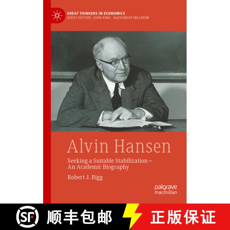 【3-4周达】Alvin Hansen: Seeking a Suitable Stabilization - An Academic Biography [9783031422188]