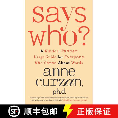 【3-4周达】Says Who?: A Kinder, Funner Usage Guide for Everyone Who Cares About Words [9780593444115]