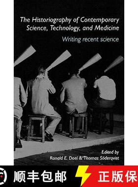 【3-4周达】The Historiography of Contemporary Science, Technology, and Medicine : Writing Recent Science [9780415391429]