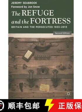 【3-4周达】The Refuge and the Fortress: Britain and the Persecuted 1933-2013 [9781137327864]