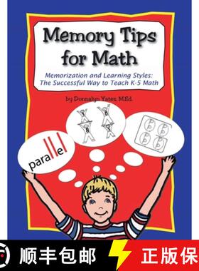 【3-4周达】Memory Tips for Math, Memorization and Learning Styles: The Successful Way to Teach K-5 Math [9781430303046]