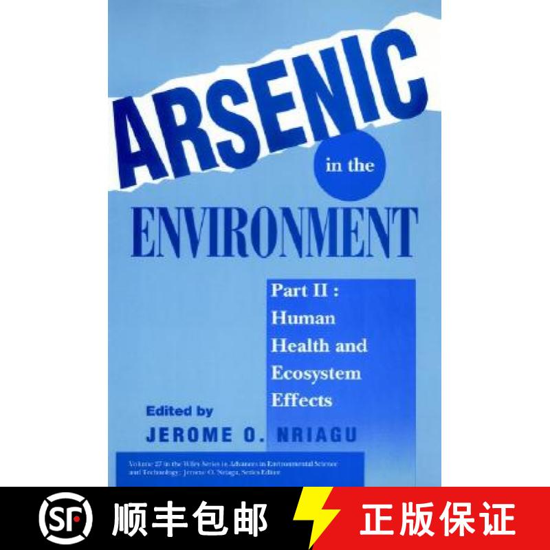 【3-4周达】Arsenic In The Environment Part 2: Human Health And Ecosystem Effects  Aest V27 [Wiley化学... [9780471304364]
