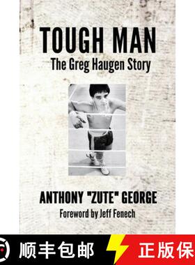 【3-4周达】Tough Man: The Greg Haugen Story [9780578686110]