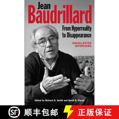 【3-4周达】精装 Jean Baudrillard: From HyperReality to Disappearance: Uncollected Interviews, 1986 to... [9780748694280]
