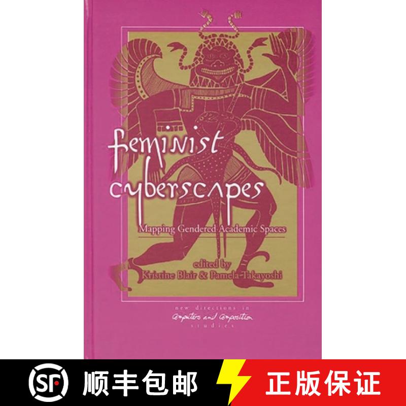 【3-4周达】Feminist Cyberscapes: Mapping Gendered Academic Spaces [9781567504385]
