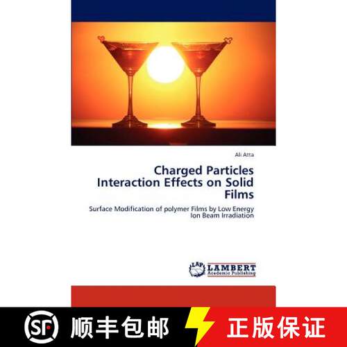 预订 Charged Particles Interaction Effects on Solid Films [9783845474984]